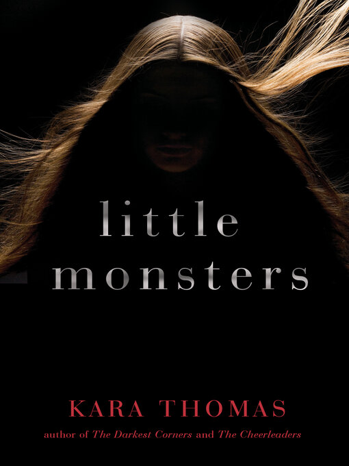 Title details for Little Monsters by Kara Thomas - Available
